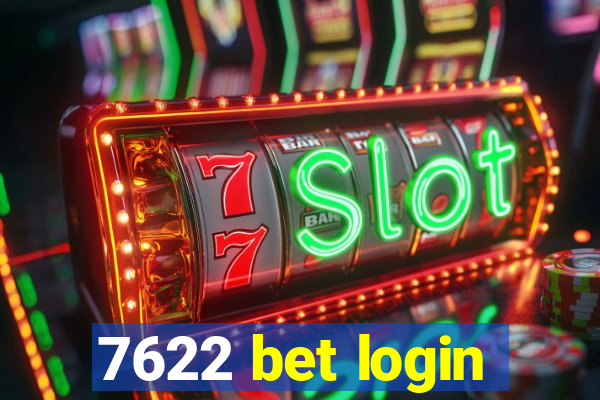 7622 bet login